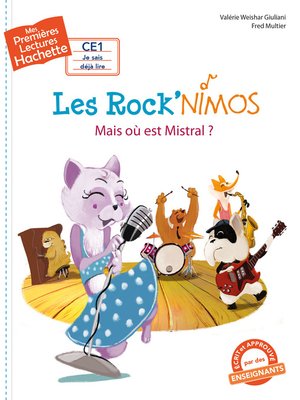 cover image of Premières Lectures CE1 Les Rock'nimos--Mais où est Mistral ?